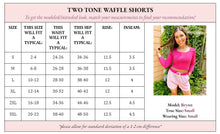 Load image into Gallery viewer, PREORDER: Tia Two Tone Waffle Shorts in Two Colors