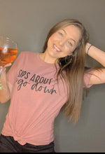 Load image into Gallery viewer, Sips About to go Down!- Graphic Tee (Reg & XL)