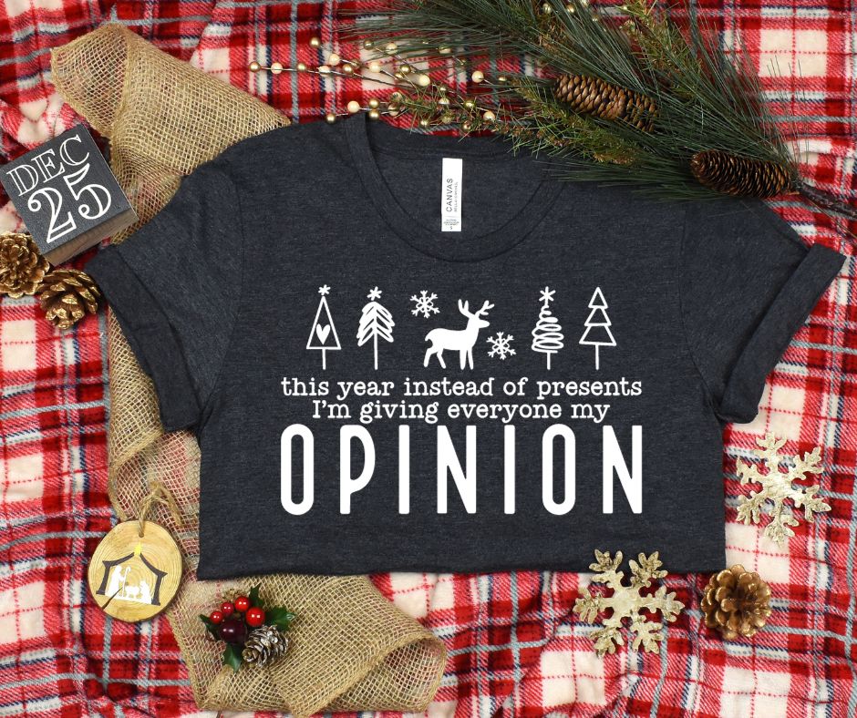 PREORDER: CLOSES 11/14-My Opinion Graphic Tee