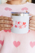 Load image into Gallery viewer, SP24- AVE SHOPS- Hey Sugar 14 Oz Double Walled Travel Mug
